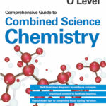 O-Level Comprehensive Guide to Combined Science Chemistry