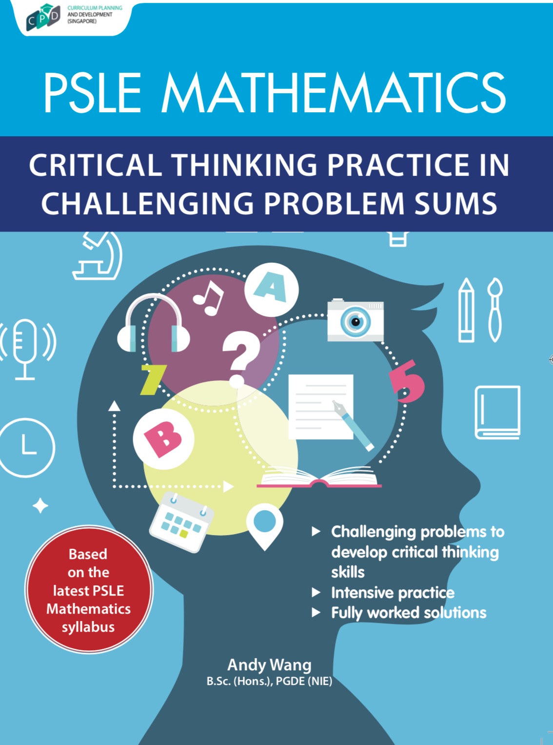 PSLE Mathematics Critical Thinking Practice In Challenging Problem Sums CPD Singapore