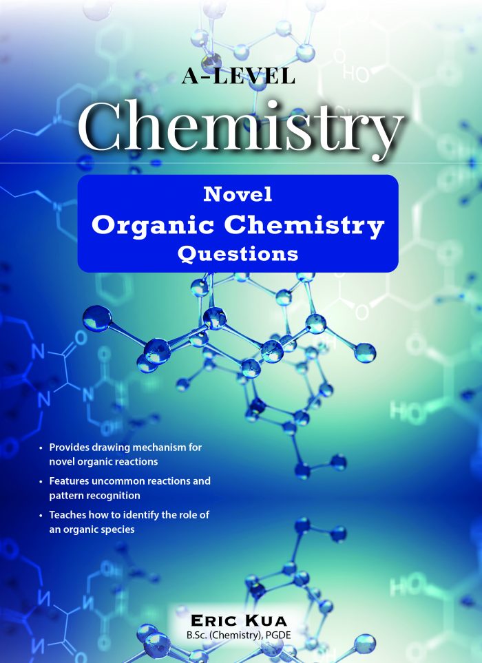 ALevel Chemistry Novel Organic Chemistry Questions CPD Singapore