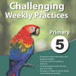 English Language Challenging Weekly Practices Primary 5