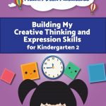 Always Seek Knowledge Building My Creative Thinking & Expression Skills Kindergarten 2