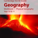 IGCSE Guide Geography Workbook 1 – Physical Geography Year 10 & 11