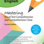 Primary 6 English Mastering Visual Text Comprehension and Comprehension Cloze (Second Edition)