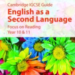 IGCSE Guide English as Second Language: Focus on Reading Year 10 & 11