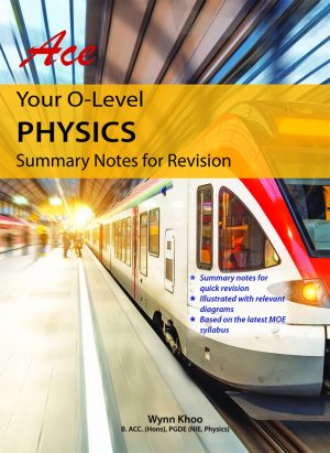 Ace Your O Level Physics Summary