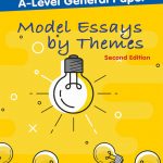 A-Level General Paper: Model Essays by Themes (Second Edition)