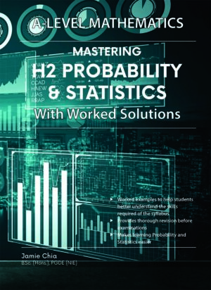 A Level Math H2 Probability Statistics