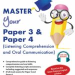 Primary 4 English Master Your Paper 3 and Paper 4 (Listening & Oral)