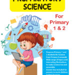 Preparatory Science for Primary 1 & 2