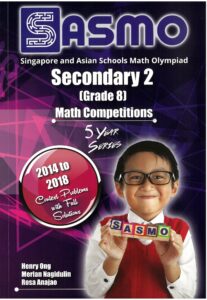 Secondary 2 SASMO-Math Competition 2014 - 2018 Contest Problems