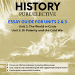 O-Level History (Pure/Elective) Essay Guide for Units 2 & 3
