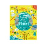 Lift the Flap : Looking after our Planet