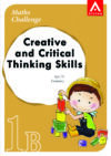 Maths Challenge - Creative and Critical Thinking Skills 1B (Elementary Grade 1: Age 7-8)