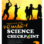 Practice for Primary Science Checkpoint 3