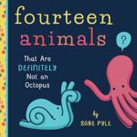 Fourteen Animals (That Are Definitely Not an Octopus)