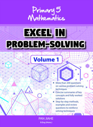 P5 Math Excel in Problem Solving Vol 1