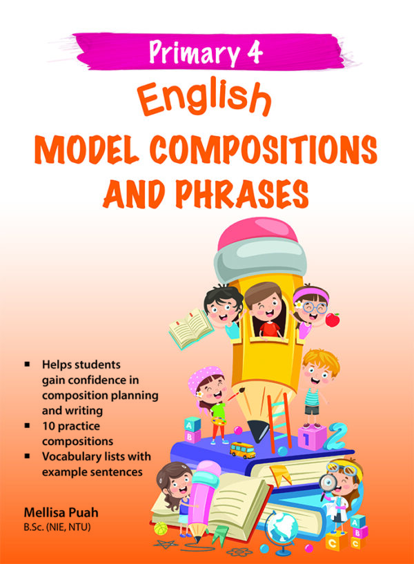 Primary 4 English Model Compositions and Phrases