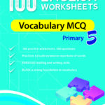 100 English Worksheets Primary 5 – Vocabulary MCQ