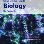 GCSE O-Level Guide Biology by Example