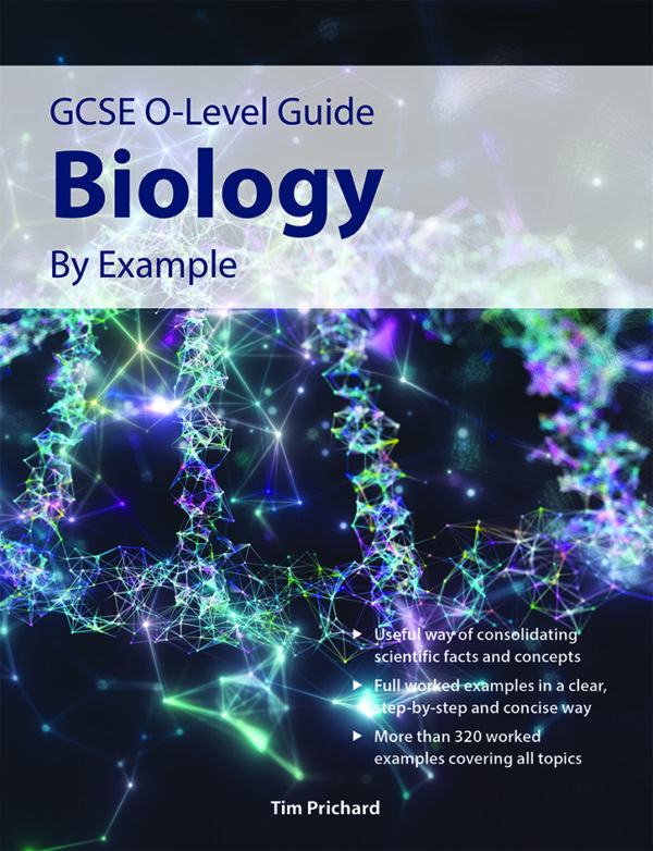 GCSE O Level Guide Biology by Example