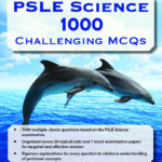 PSLE Science 1000 Challenging MCQs