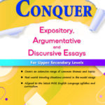 Conquer Expository, Argumentative and Discursive Essays for Upper Secondary Levels