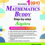 Mathematics Buddy Secondary One (G1): Step-by-step Algebra