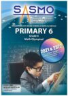 Primary 6 SASMO-Math Competition 2021 – 2022 Contest Problems (GEP Practice)