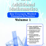 Key Guide O-Level Additional Mathematics Key Concepts, Worked Examples & Practice Volume 1