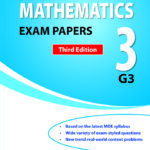 Secondary 3 Mathematics Exam Papers for G3 Third Edition