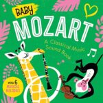 Baby Mozart: A Classical Music Sound Book