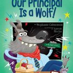 Our Principal Is a Wolf!