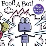 Poof! A Bot!: Ready-to-Read Ready-to-Go! (The Adventures of Zip)