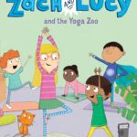 Zach and Lucy and the Yoga Zoo