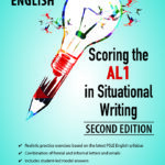 Primary 6 English Scoring the AL1 in Situational Writing (Second Edition)