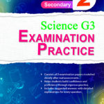 Secondary 2 Science (G3) Examination Practice