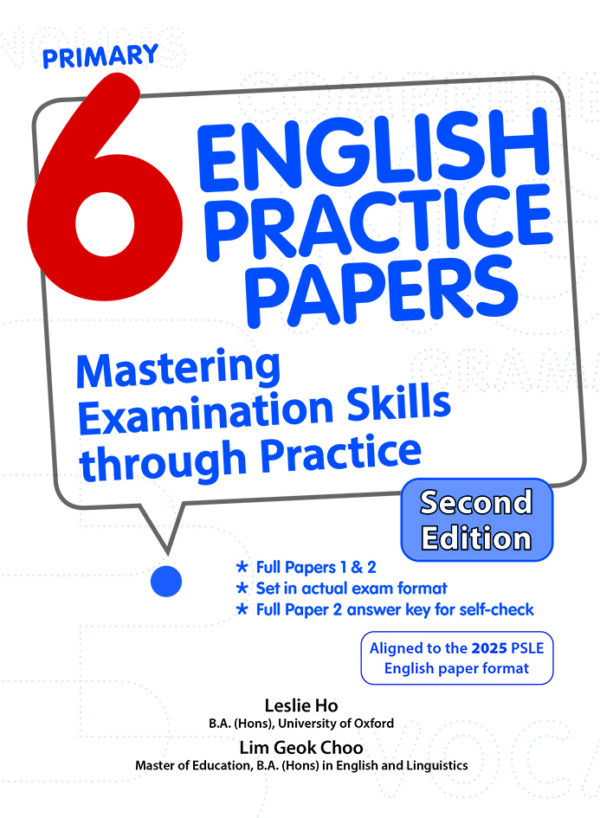 Primary 6 Mathematics Practice Papers (Second Edition)