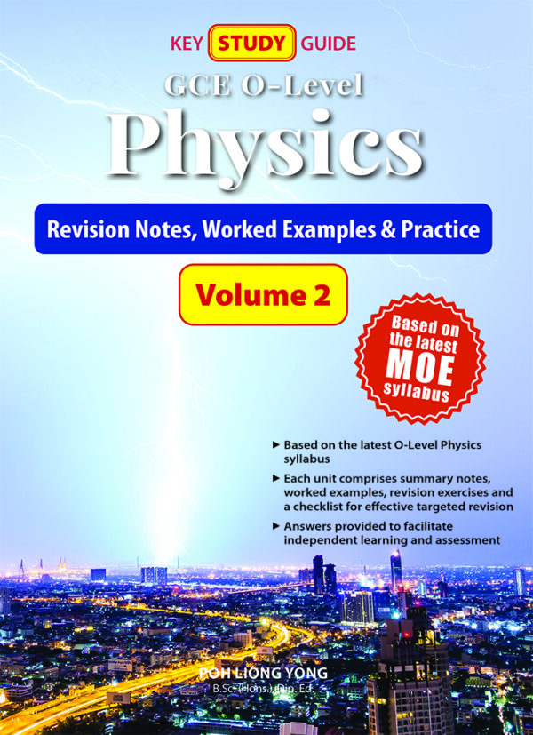 Key Study Guide: O-Level Physics Volume 2 Revision Notes, Worked Examples & Practice