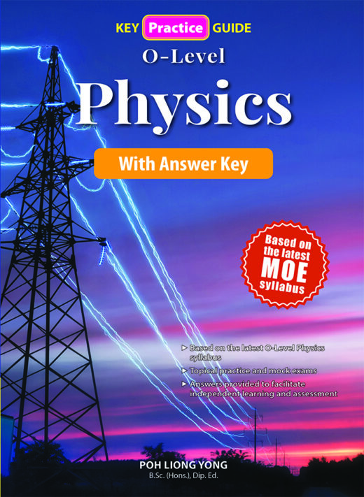 Key Practice Guide: O-Level Physics With Answer Key - CPD Singapore ...